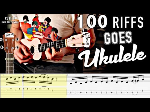100 Riffs Goes Ukulele!  (WITH TABS!)